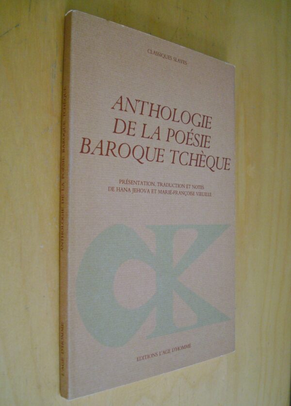 Anthologie de la poésie baroque tchèque Présentation traduction notes de H. Jehova et M.-F. Vieuille
