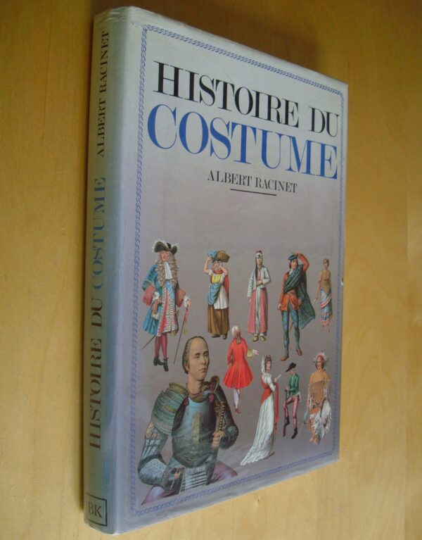 Albert Racinet Histoire du costume