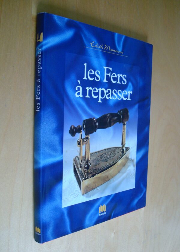 Edith Mannoni Les fers à repasser éditions Massin