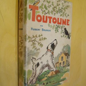 Hubert Bourgin Toutoune illustrations de André Hellé 1936