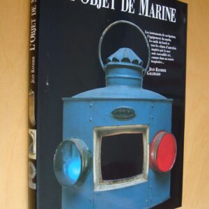 Jean Randier L'Objet de Marine Instruments de navigation L'équipement du marin...