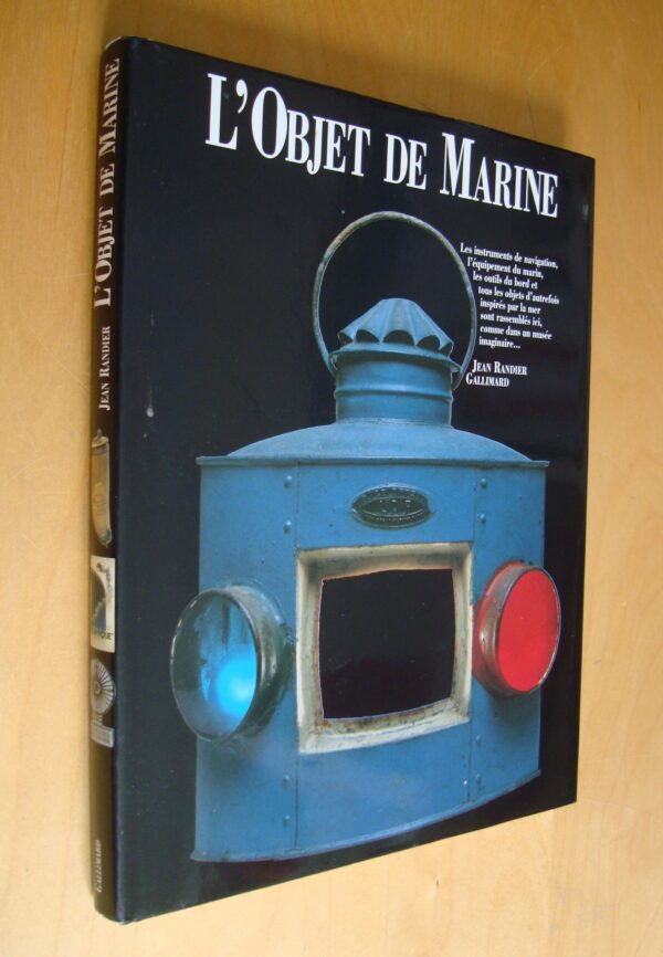 Jean Randier L'Objet de Marine Instruments de navigation L'équipement du marin...