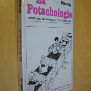 Goscinny La potachologie Histoire naturelle du potache Dessins de Cabu