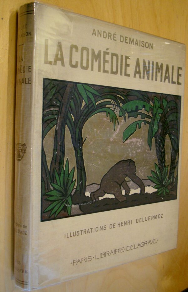 André Demaison La comédie animale illustrations de Henri Deluermoz 1936