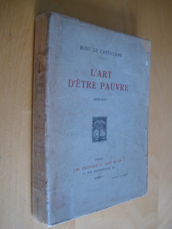 Boni de Castellane L'Art d'être pauvre Mémoires 1925 Service de Presse