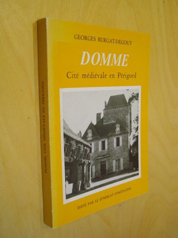 Georges Burgat-Degouy Domme Cité médiévale en Périgord