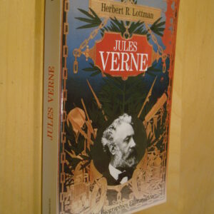 Herbert R. Lottman Jules Verne Grandes biographies Flammarion 1996
