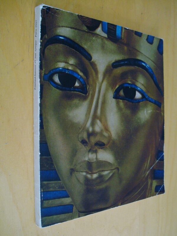 Catalogue exposition Toutankhamon et son temps Petit Palais 1967