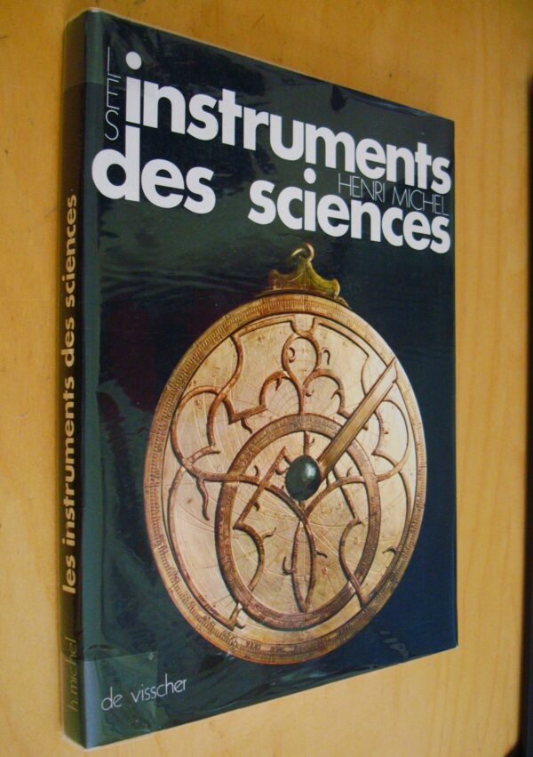 Henri Michel Les instruments des sciences dans l'Art et l'Histoire