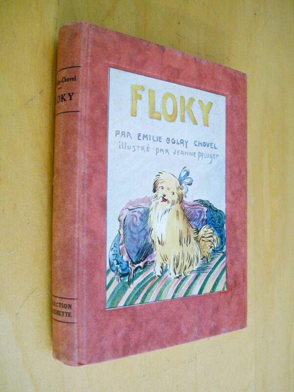 Emilie Golay Chovel Floky Histoire d'un petit chien illustré par Jeanne Pfluger 1921