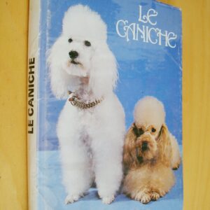 Couture Luquet Pommery Le Caniche Collection Races des Chiens Revue Chiens 2000