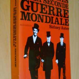 Sidney Aster Les origines de la seconde Guerre Mondiale