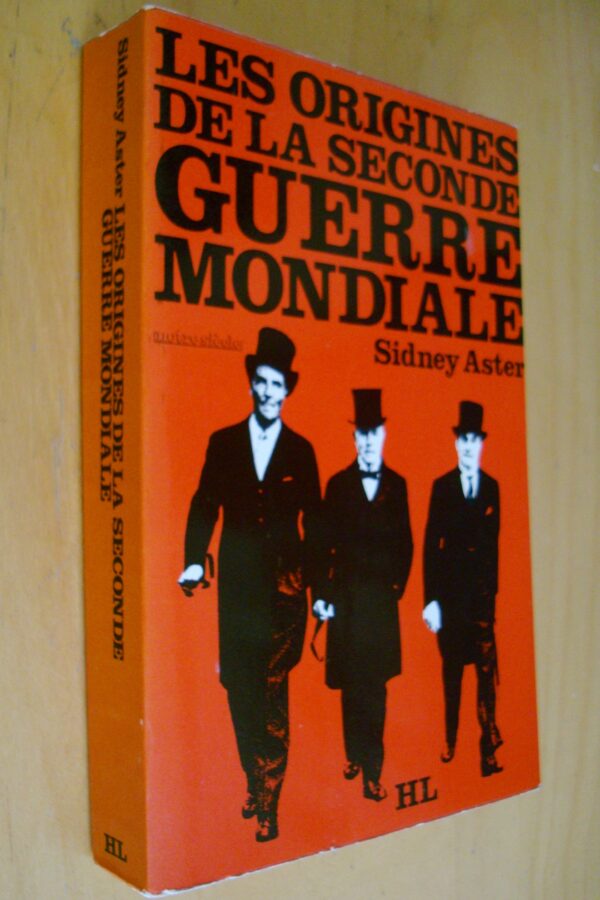 Sidney Aster Les origines de la seconde Guerre Mondiale