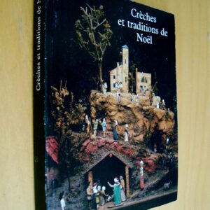 Crèches et traditions de Noël Catalogue Musée national des Arts et traditions populaires 1986