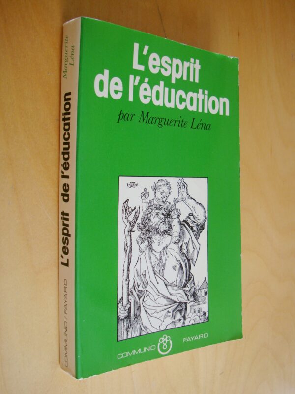 Marguerite Léna L'esprit de l'éducation