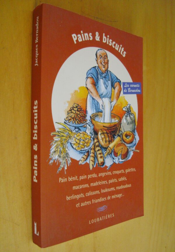 Les carnets de Bernadou Pains & Biscuits Loubatières 2009