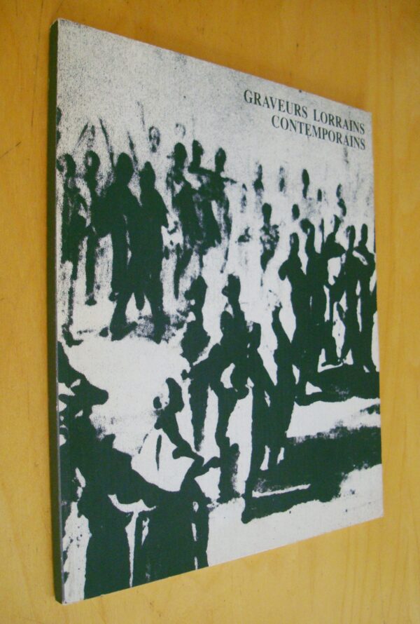 Graveurs lorrains contemporains Hommage à Jacques Callot Nancy Galerie Poirel