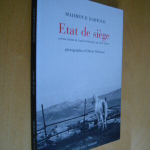 Mahmoud Darwich Etat de siège Poèmes Elias Sanbar Photographies Olivier Thébaud