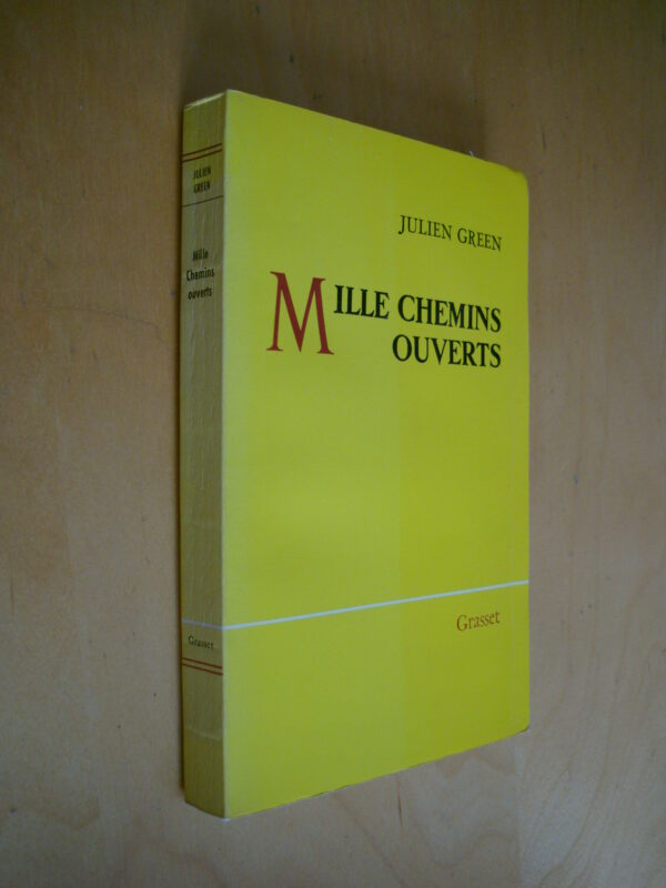 Julien Green Mille chemins ouverts Grasset 1964