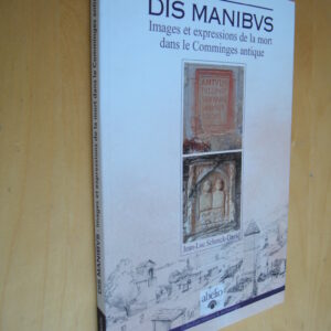 Schenck-David Dis Manibus Images et expressions de la mort dans le Comminges antique