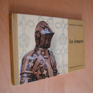 Stephen V. Grancsay Les Armures librairie de l'amateur éditions des deux coqs d'or