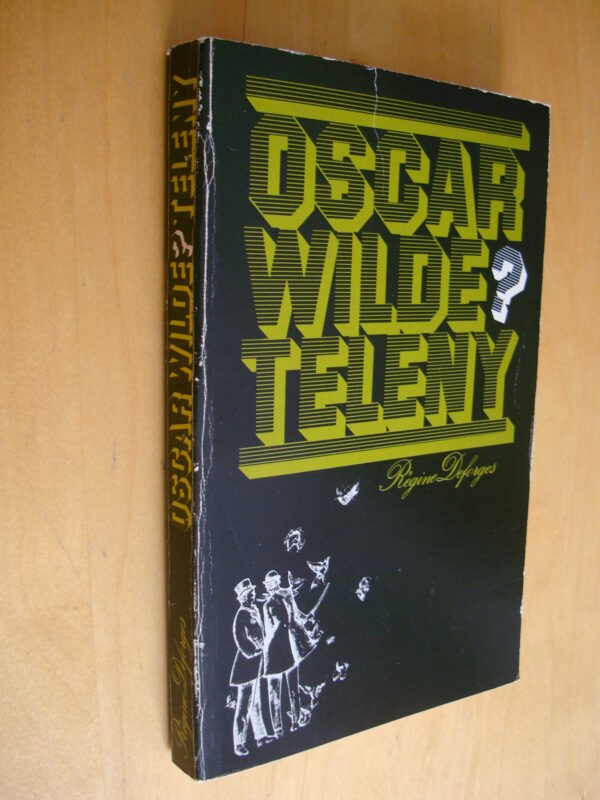 Oscar Wilde ? Teleny Régine Deforges 1976