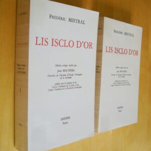 Frédéric Mistral Lis Isclo d'Or édition critique établie par Jean Boutière