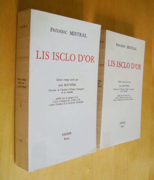 Frédéric Mistral Lis Isclo d'Or édition critique établie par Jean Boutière