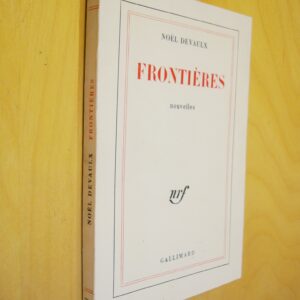 Noël Devaulx Frontières Nouvelles nrf Gallimard 1966