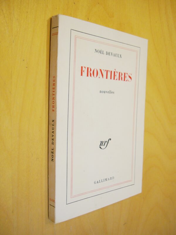 Noël Devaulx Frontières Nouvelles nrf Gallimard 1966
