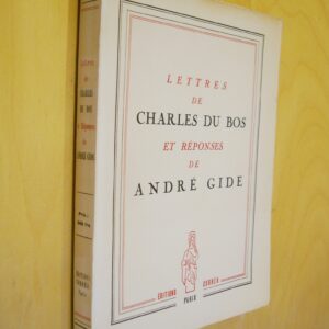 Lettres de Charles du Bos et réponses de André Gide éditions Corrêa 1950