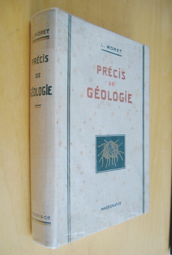 L. Moret Précis de géologie Masson & Cie 1962
