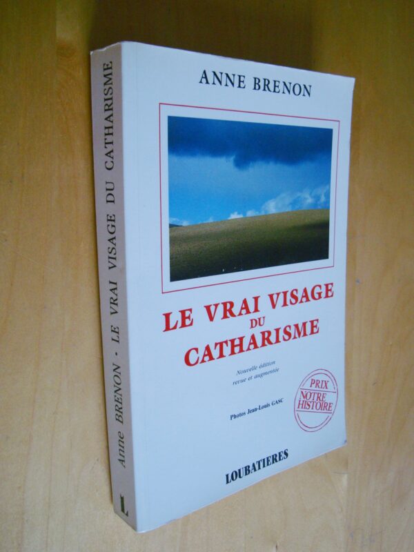 Anne Brenon Le Vrai visage du Catharisme Loubatières Cathares