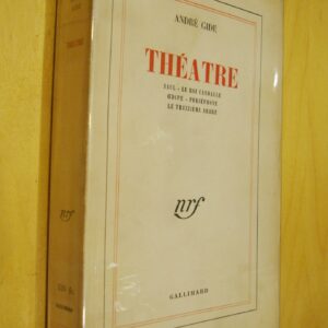 André Gide Théâtre Saul Le roi Candaule Oedipe Perséphone Le treizième arbre Gallimard 1951