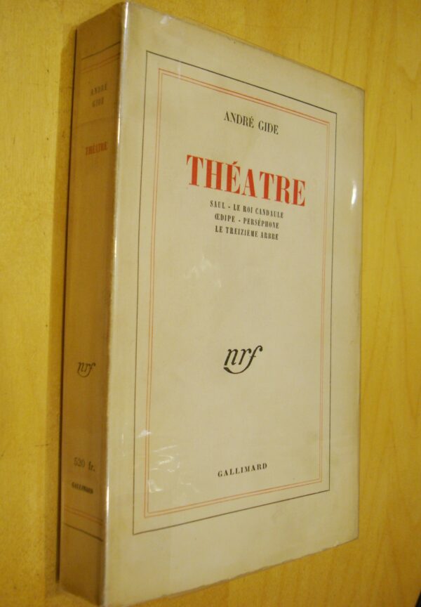 André Gide Théâtre Saul Le roi Candaule Oedipe Perséphone Le treizième arbre Gallimard 1951