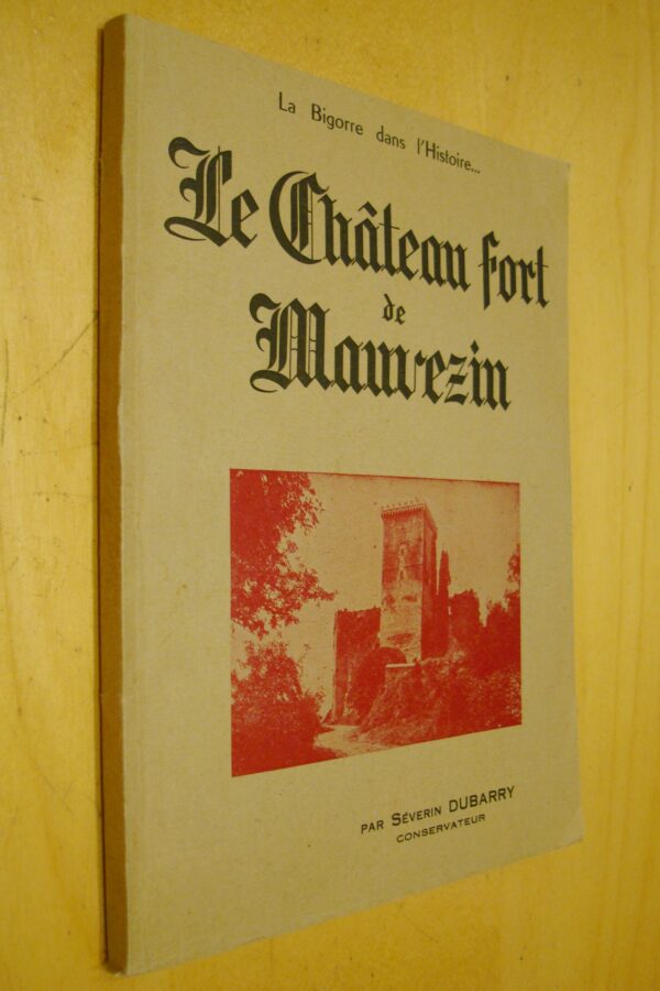 Séverin Dubarry Le Château fort de Mauvezin 1956