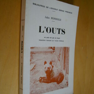 Ponsolle L'Outs en parla del païs de Fouich Biblioutèco de l'escolo deras Pireneos