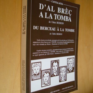 Abbé Bessou Du berceau à la tombe Abat Besson D'al brèç a la tomba édicions Cultura d'Oc