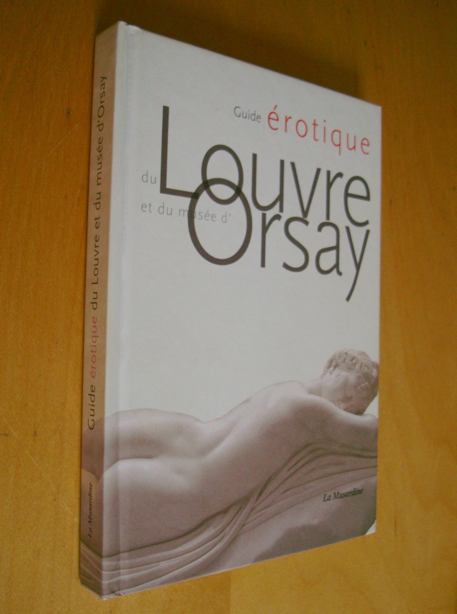 J.-M. Traimond Guide érotique du Louvre et du musée d'Orsay La Musardine 2005