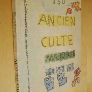 Paul Gauguin PSO Ancien culte Mahorie / René Huyghe Présentation de l'Ancien Culte La Clef de Noa-Noa 2001