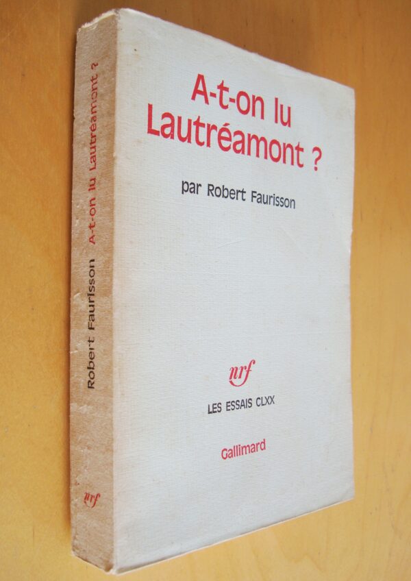 Robert Faurisson A-t-on lu Lautréamont ? nrf Les Essais CLXX Gallimard 1972 Service de Presse