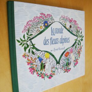 Ernst Kreidolf La ronde des fleurs alpines Silva 1990