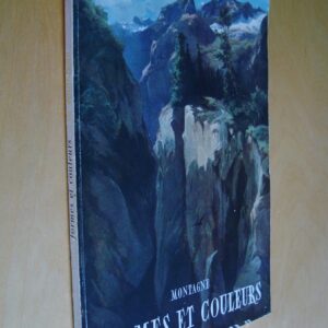 Bachelard Engel Ramuz... Montagne Formes et couleurs 1947