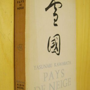 Yasunari Kawabata Pays de Neige 1960