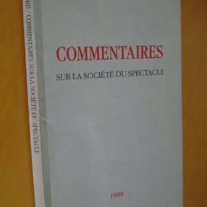 Guy Debord Commentaires sur la société du spectacle Lebovici 1988