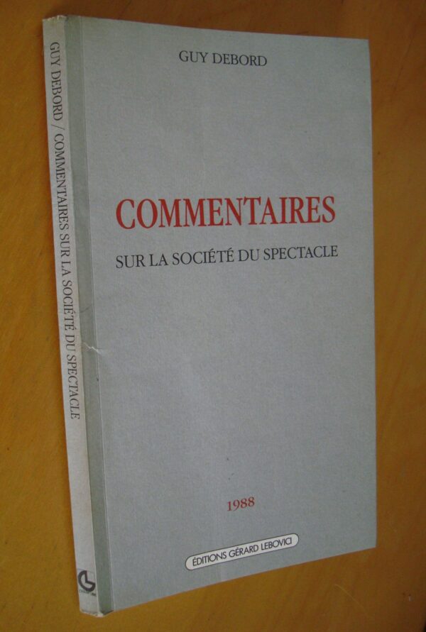 Guy Debord Commentaires sur la société du spectacle Lebovici 1988