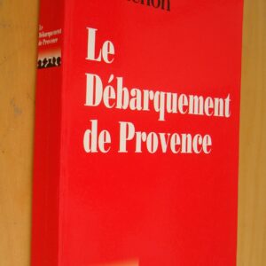 Jacques Robichon Le débarquement de Provence