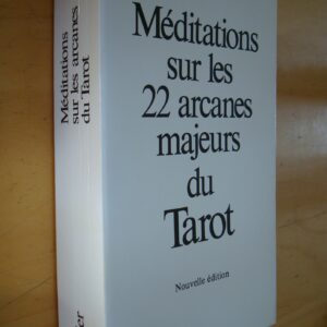 Méditations sur les 22 arcanes majeurs du Tarot Nouvelle édition Aubier 1990