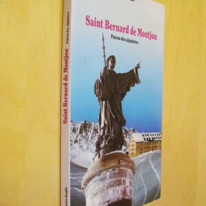 Lucien Quaglia Saint Bernard de Montjou Patron des alpinistes