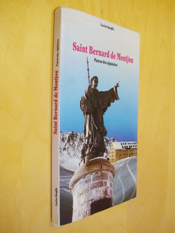 Lucien Quaglia Saint Bernard de Montjou Patron des alpinistes